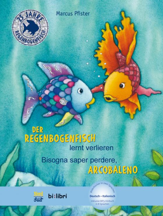 Cover-Bild Der Regenbogenfisch lernt verlieren