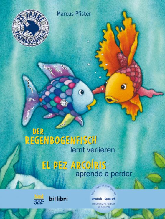Cover-Bild Der Regenbogenfisch lernt verlieren