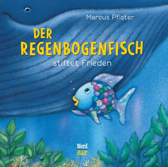 Cover-Bild Der Regenbogenfisch stiftet Frieden