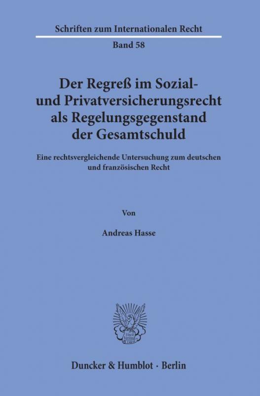 Cover-Bild Der Regreß im Sozial- und Privatversicherungsrecht als Regelungsgegenstand der Gesamtschuld.