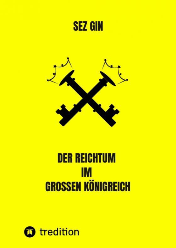 Cover-Bild Der Reichtum im grossen Königreich