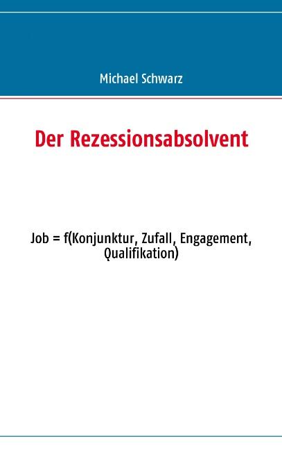 Cover-Bild Der Rezessionsabsolvent