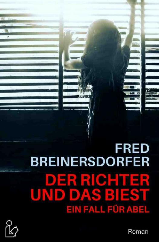 Cover-Bild DER RICHTER UND DAS BIEST - EIN FALL FÜR ABEL