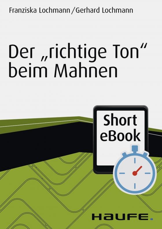 Cover-Bild Der "richtige Ton" beim Mahnen