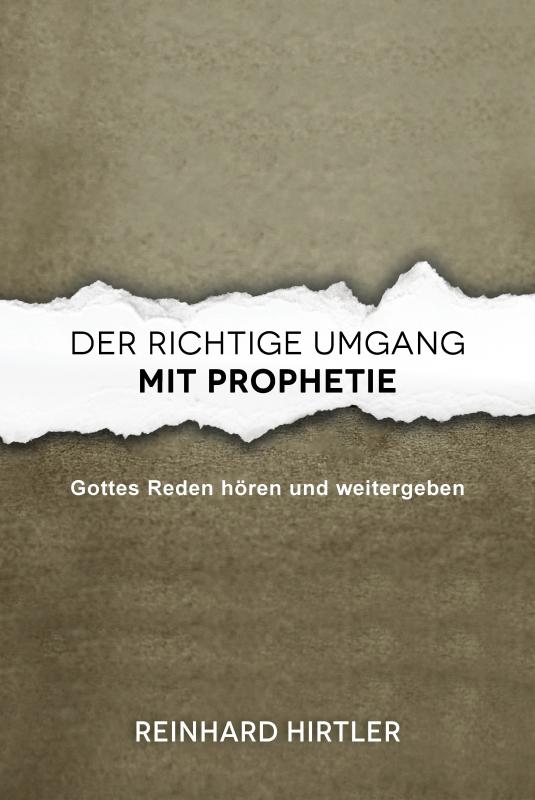 Cover-Bild Der richtige Umgang mit Prophetie