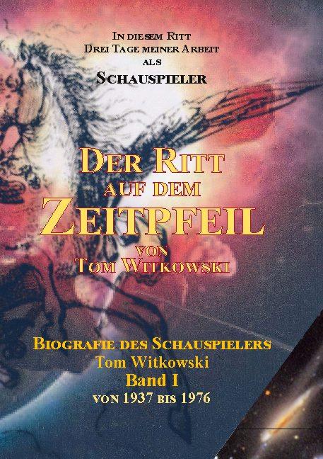 Cover-Bild Der Ritt auf dem Zeit Pfeil Band I