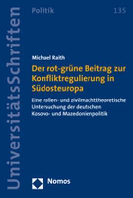 Cover-Bild Der rot-grüne Beitrag zur Konfliktregulierung in Südosteuropa