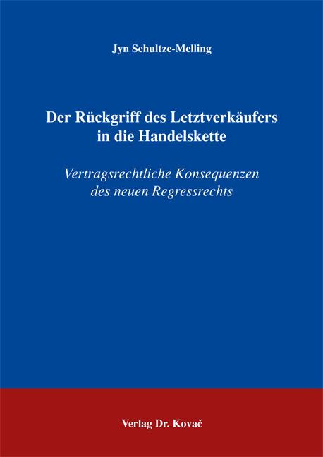 Cover-Bild Der Rückgriff des Letztverkäufers in die Handelskette