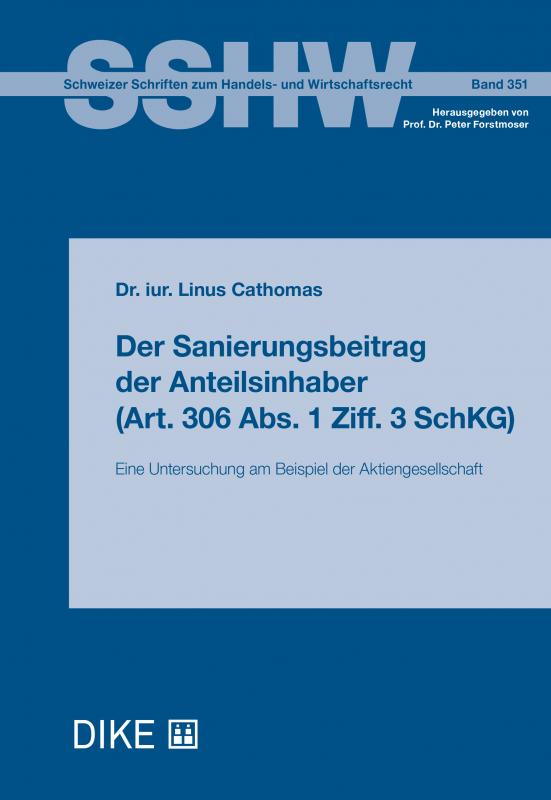 Cover-Bild Der Sanierungsbeitrag der Anteilsinhaber (Art. 306 Abs. 1 Ziff. 3 SchKG)