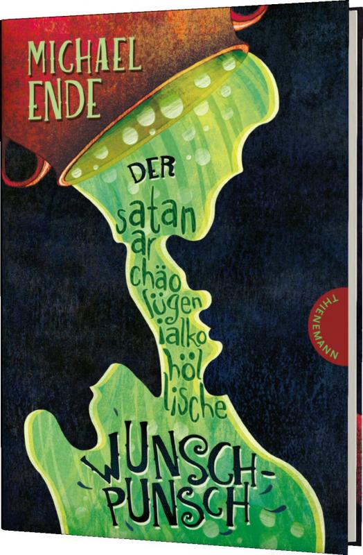Cover-Bild Der satanarchäolügenialkohöllische Wunschpunsch