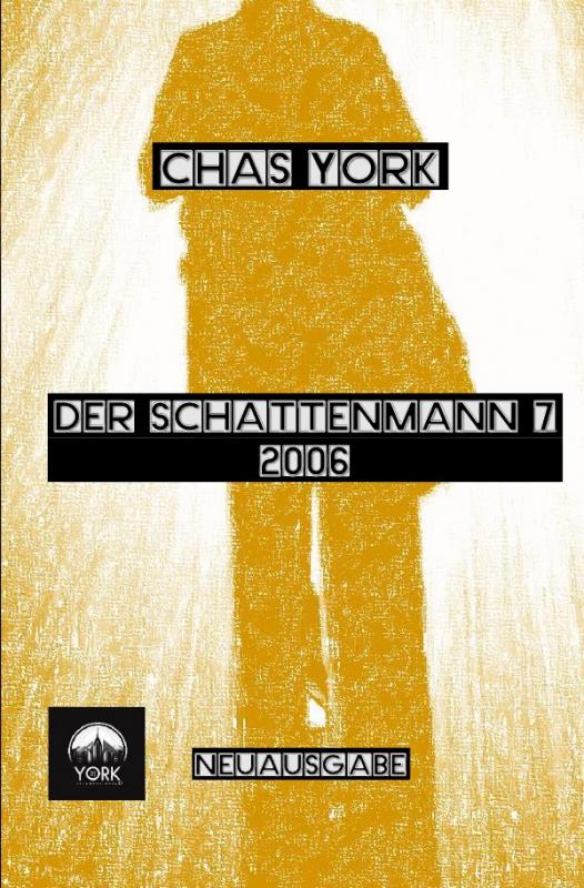 Cover-Bild Der Schattenmann / Chas York - Der Schattenmann 7