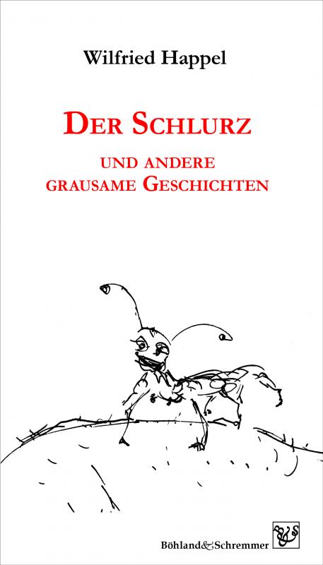 Cover-Bild Der Schlurz und andere grausame Geschichten