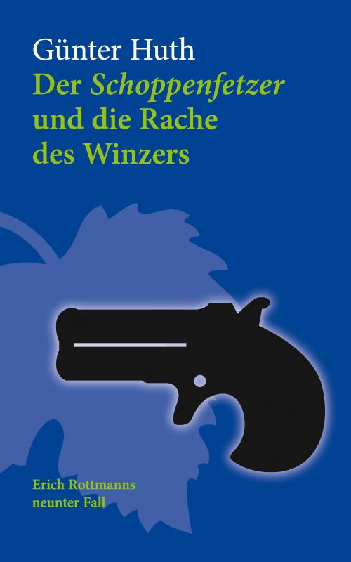 Cover-Bild Der Schoppenfetzer und die Rache des Winzers