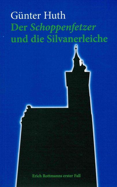 Cover-Bild Der Schoppenfetzer und die Silvanerleiche