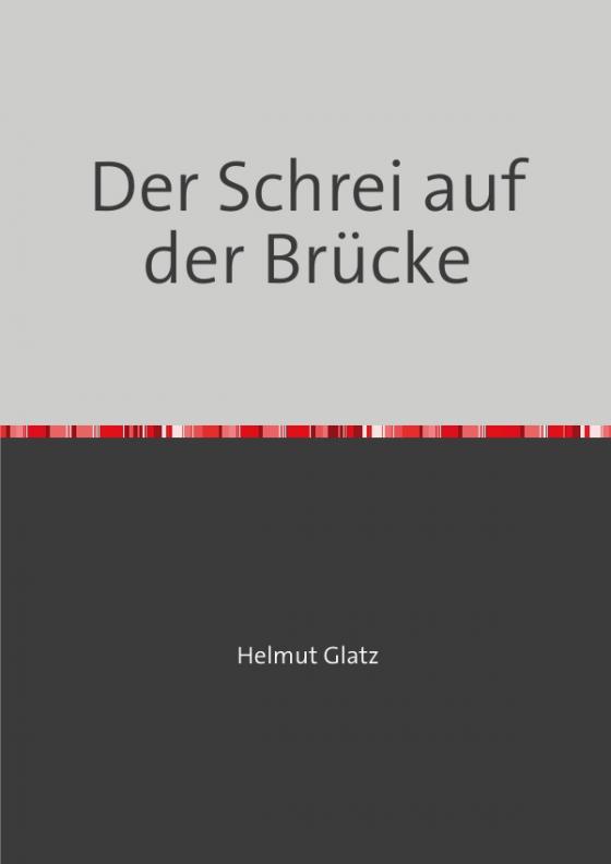 Cover-Bild Der Schrei auf der Brücke