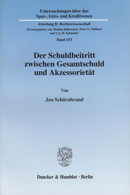 Cover-Bild Der Schuldbeitritt zwischen Gesamtschuld und Akzessorietät.