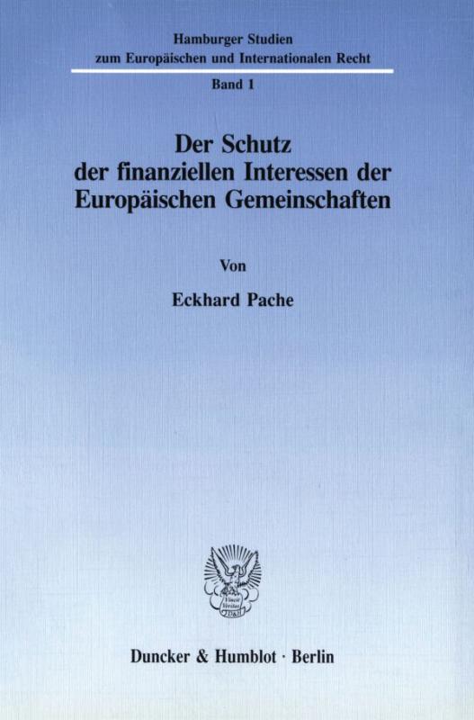 Cover-Bild Der Schutz der finanziellen Interessen der Europäischen Gemeinschaften.