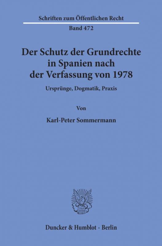 Cover-Bild Der Schutz der Grundrechte in Spanien nach der Verfassung von 1978.