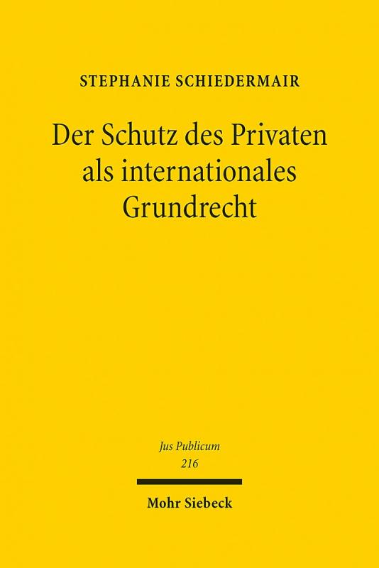 Cover-Bild Der Schutz des Privaten als internationales Grundrecht