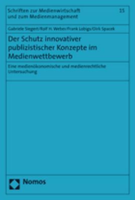 Cover-Bild Der Schutz innovativer publizistischer Konzepte im Medienwettbewerb