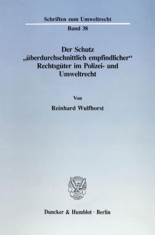 Cover-Bild Der Schutz "überdurchschnittlich empfindlicher" Rechtsgüter im Polizei- und Umweltrecht.