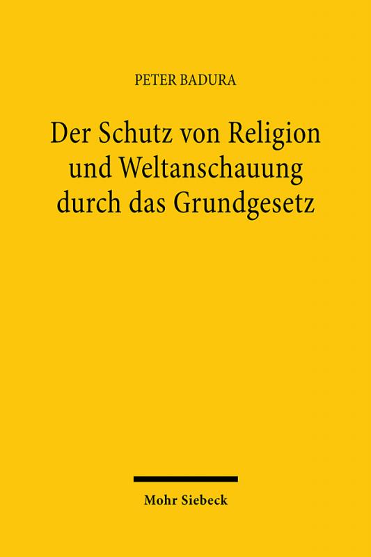 Cover-Bild Der Schutz von Religion und Weltanschauung durch das Grundgesetz