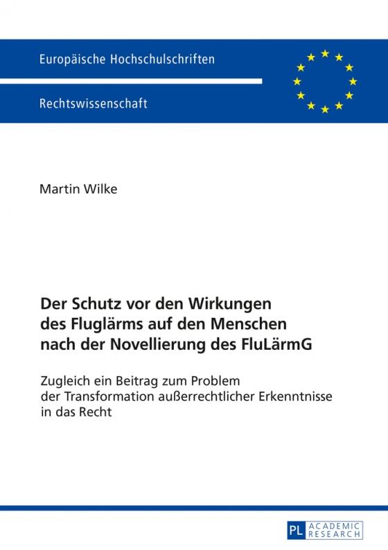 Cover-Bild Der Schutz vor den Wirkungen des Fluglärms auf den Menschen nach der Novellierung des FluLärmG