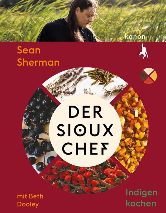 Cover-Bild Der Sioux-Chef. Indigen kochen