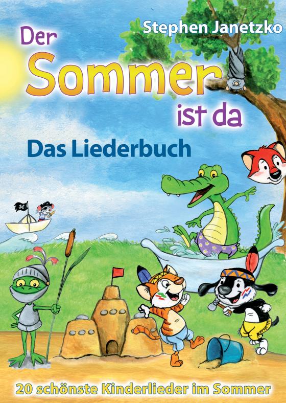 Cover-Bild Der Sommer ist da - 20 schönste Kinderlieder im Sommer