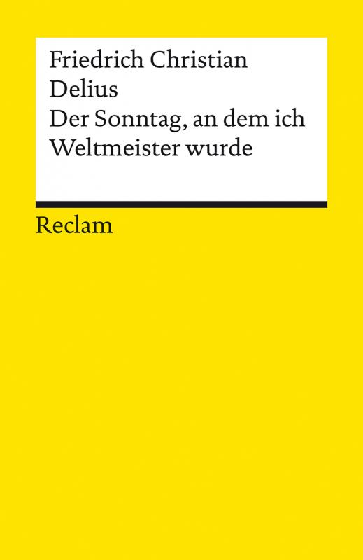 Cover-Bild Der Sonntag, an dem ich Weltmeister wurde. Erzählung