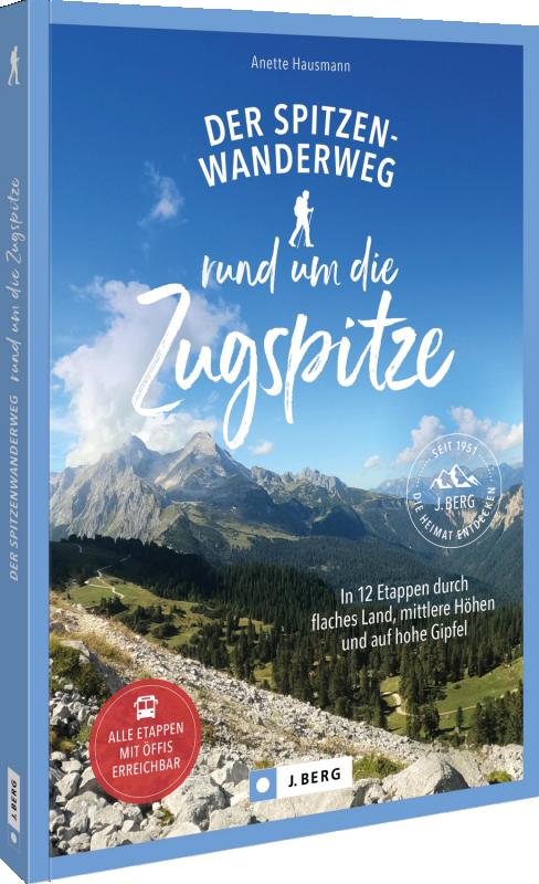 Cover-Bild Der Spitzenwanderweg rund um die Zugspitze