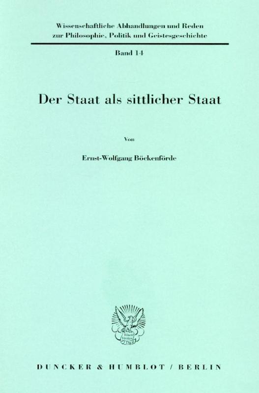 Cover-Bild Der Staat als sittlicher Staat.