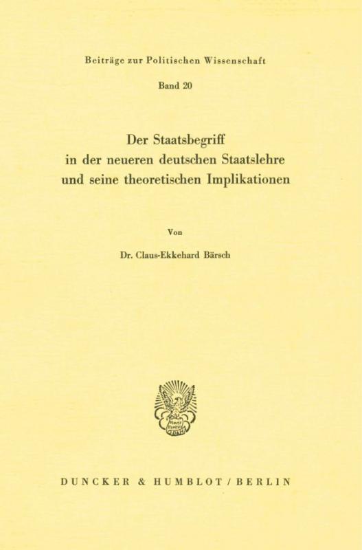 Cover-Bild Der Staatsbegriff in der neueren deutschen Staatslehre und seine theoretischen Implikationen.