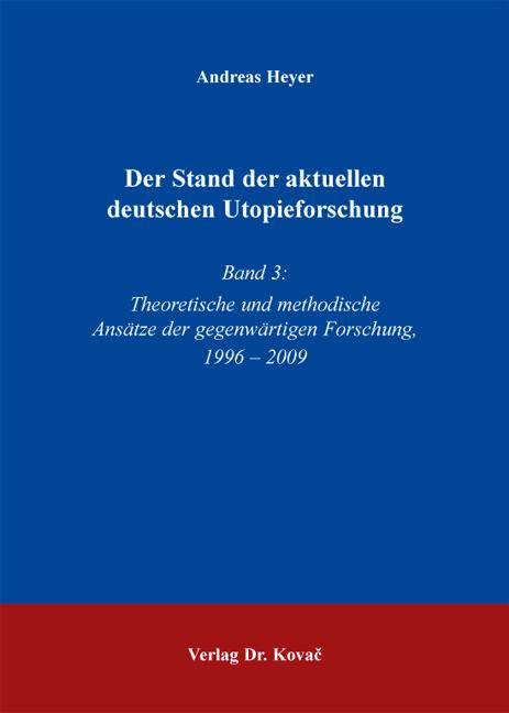 Cover-Bild Der Stand der aktuellen deutschen Utopieforschung