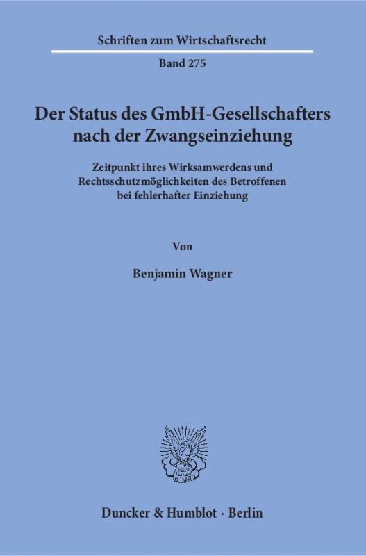 Cover-Bild Der Status des GmbH-Gesellschafters nach der Zwangseinziehung.