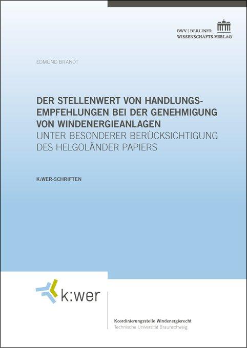 Cover-Bild Der Stellenwert von Handlungsempfehlungen bei der Genehmigung von Windenergieanlagen