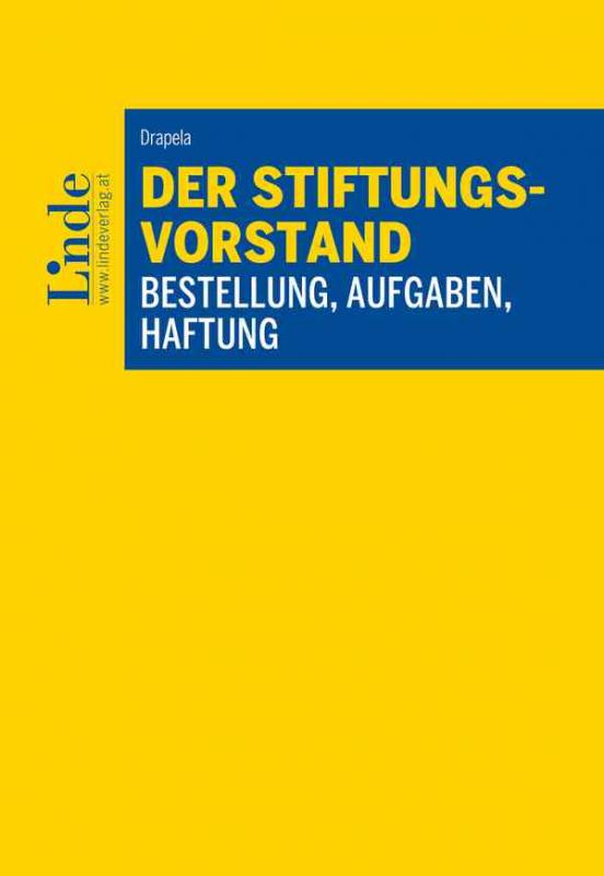 Cover-Bild Der Stiftungsvorstand - Bestellung, Aufgaben, Haftung