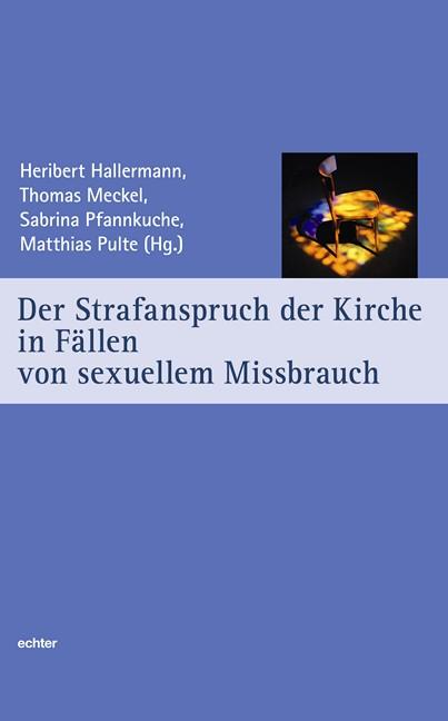 Cover-Bild Der Strafanspruch der Kirche in Fällen von sexuellem MIssbrauch