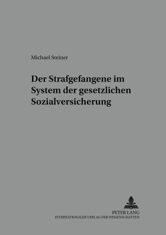 Cover-Bild Der Strafgefangene im System der gesetzlichen Sozialversicherung