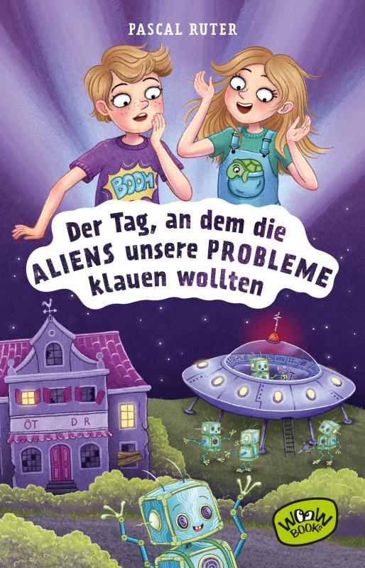 Cover-Bild Der Tag, an dem die Aliens unsere Probleme klauen wollten