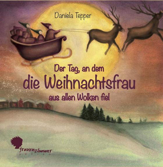 Cover-Bild Der Tag, an dem die Weihnachtsfrau aus allen Wolken fiel