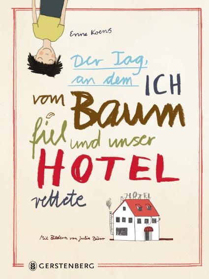 Cover-Bild Der Tag, an dem ich vom Baum fiel und unser Hotel rettete