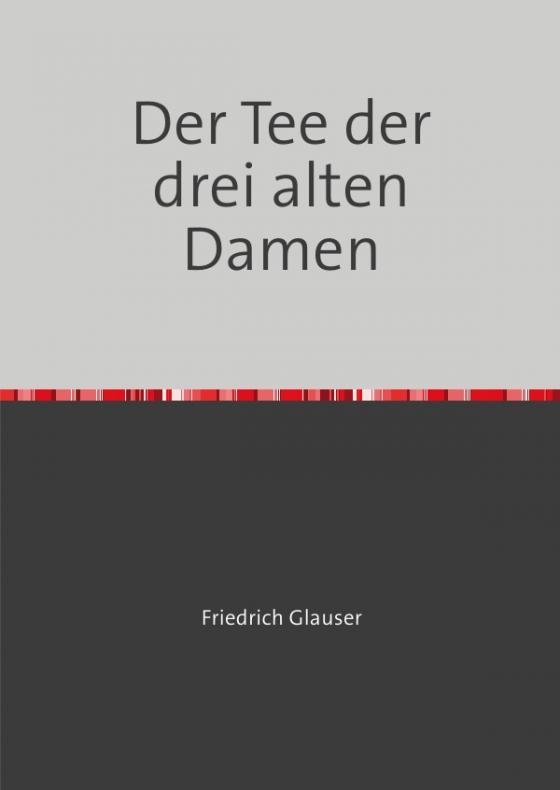 Cover-Bild Der Tee der drei alten Damen