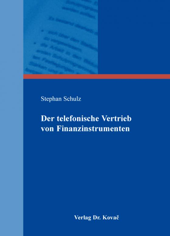 Cover-Bild Der telefonische Vertrieb von Finanzinstrumenten