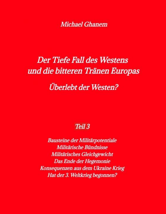 Cover-Bild Der Tiefe Fall des Westens und die bitteren Tränen Europas