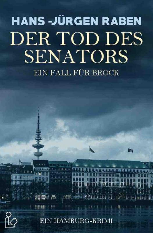 Cover-Bild DER TOD DES SENATORS - EIN FALL FÜR BROCK