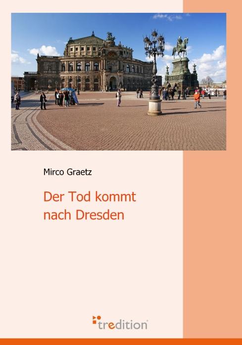 Cover-Bild Der Tod kommt nach Dresden