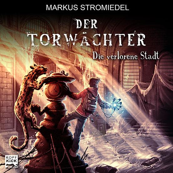 Cover-Bild Der Torwächter - Die verlorene Stadt