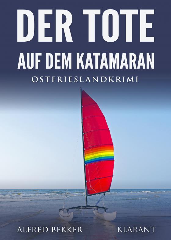 Cover-Bild Der Tote auf dem Katamaran. Ostfrieslandkrimi