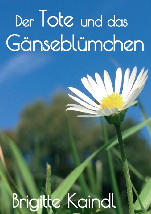 Cover-Bild Der Tote und das Gänseblümchen